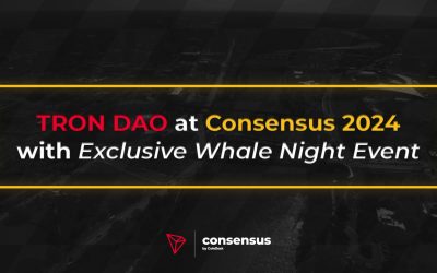 TRON DAO at Consensus 2024 With Exclusive Whale Night Event