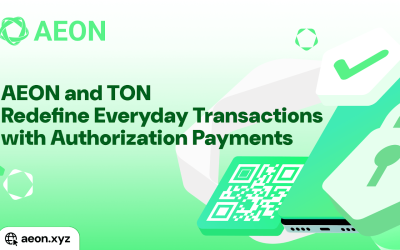 AEON Introduces Authorization Payments, Transforming Everyday Transactions With TON