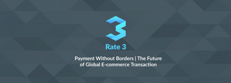 PR: Rate3 Wants to Empower a Truly Global Payment and E-Commerce Network by Making It Fair, Transparent and Cheap