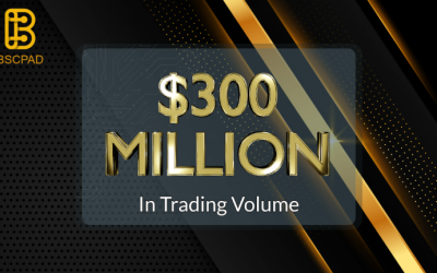 BSCPAD Launches, Revolutionizing the IDO Model With Over $300 Million Trading Volume