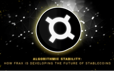 Algorithmic Stability: How FRAX Is Developing the Future of Stablecoins