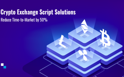 Antier Solutions’ Crypto Exchange Script Solutions Helping Businesses to Reduce Their Time-to-Market by 50%