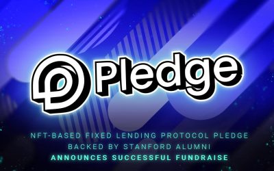 NFT-based Fixed Lending Protocol Pledge Backed by Stanford Alumni Announces Successful Fundraise