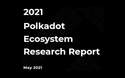 TokenInsight: 2021 Polkadot Ecosystem