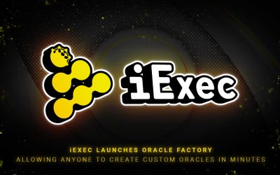 iExec Launches Oracle Factory Allowing Anyone To Create Custom Oracles in Minutes