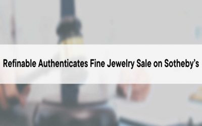 Refinable Authenticates Fine Jewelry Sale on Sotheby’s