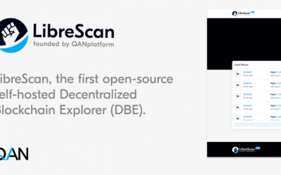 LibreScan, the First Decentralized Blockchain Explorer Supported by QANplatform