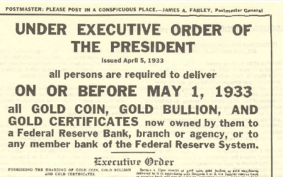 Could the Government Confiscate Gold Again? A Look at Today’s ‘Emergencies’ and Revisiting Executive Order 6102