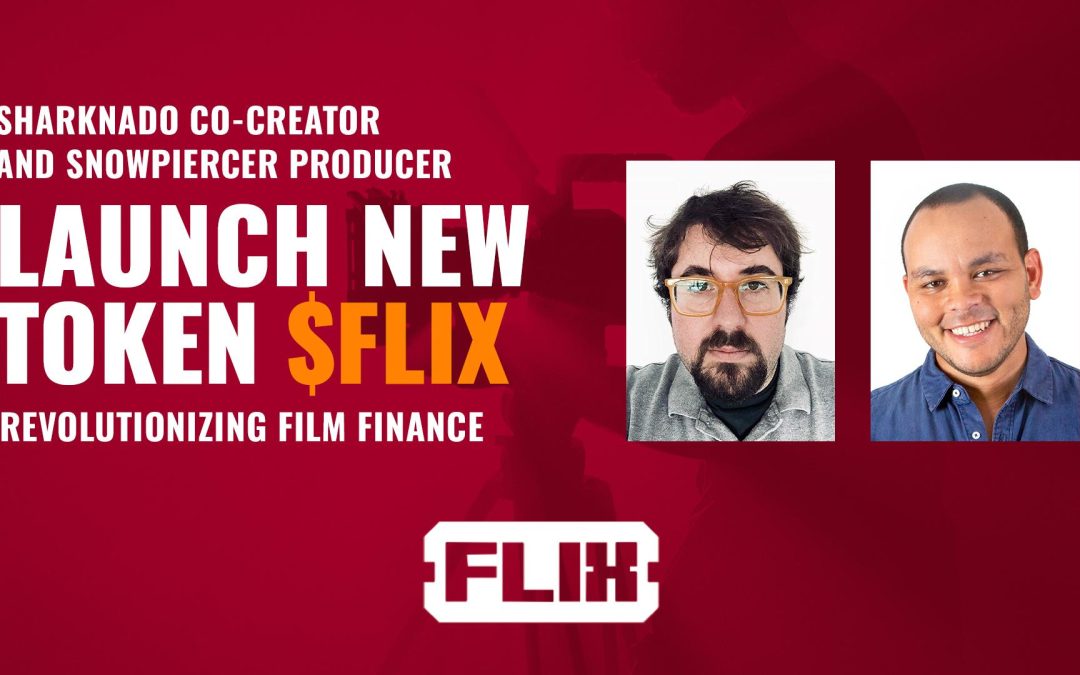 Sharknado Co-Creator and Snowpiercer Producer Launch New Token $FLIX to Revolutionize Indie Film