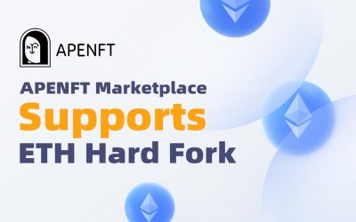 APENFT to Support Potential Ethereum Hard Fork and NFT Trading on the New Chain