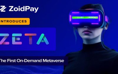 ZoidPay Announces the Launch of ZETA, the First on-Demand Metaverse