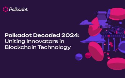 Polkadot Decoded 2024: Uniting Innovators in Blockchain Technology