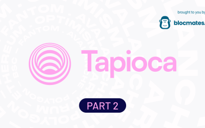 The Definitive Guide to Tapioca DAO: Part Two