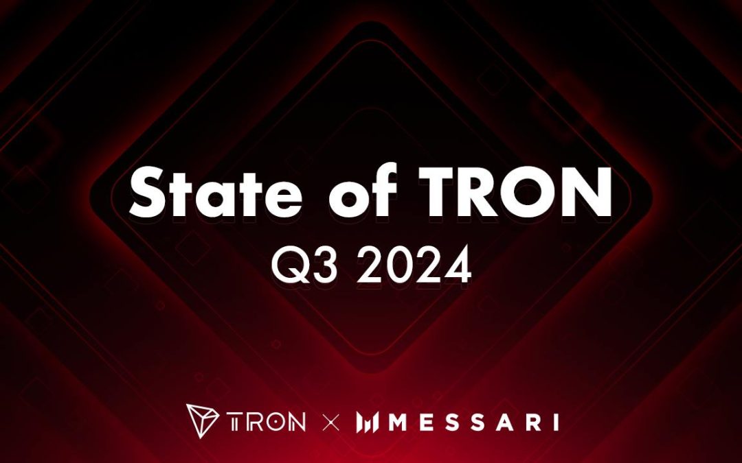 Messari Reports TRON’s Protocol Revenue Reached an All-Time High in Q3 2024