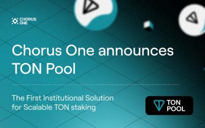 Chorus One Introduces TON Pool: The First Institutional Solution for Scalable TON staking