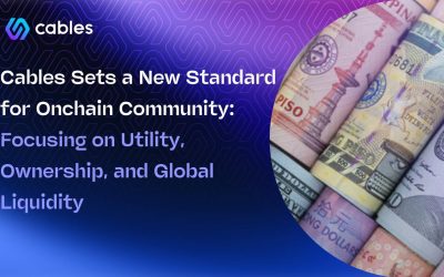 Cables sets a new standard for onchain community: focusing on utility, ownership, and global liquidity