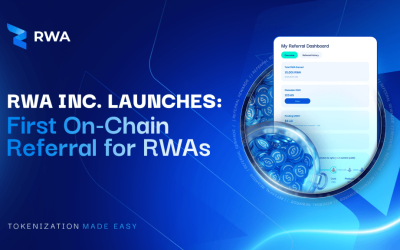 The Future of Finance Is On-Chain: RWA Inc. Launches First-Ever On-Chain Referral System for Real-World Asset Tokenization