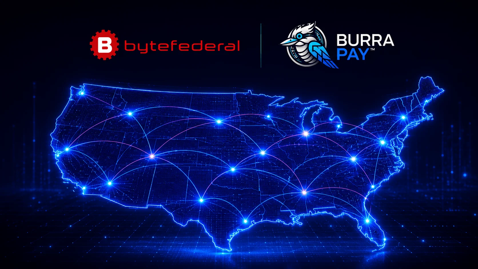 Byte Federal Announces Successful Launch of Custom-Built Integration Supporting BurraPay’s Historic Entry into America’s Regulated Market